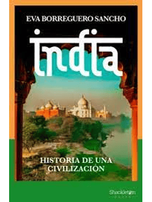 India Historia De Una Civilizacion
