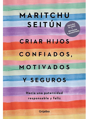 Criar Hijos Confiados Motivados Y Seguros
