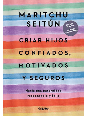 Criar Hijos Confiados Motivados Y Seguros 1