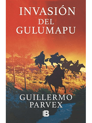 Gulumapu 2. Invasion Del Gulumapu