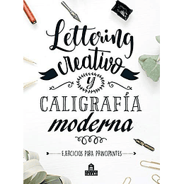 Lettering Creativo Y Caligrafía Moderna 