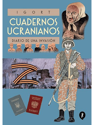 Cuadernos Ucranianos Diario De Una Invasion