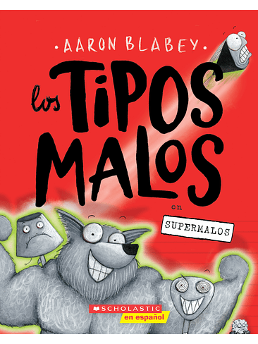 Tipos Malos 8 En Supermalos, Los 1