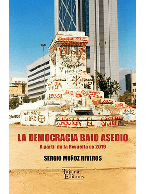 Democracia Bajo Asedio, La
