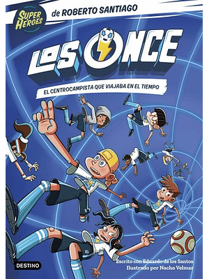 Los Once 3 El Centrocampista Que Viajaba En El Tiempo