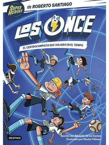 Los Once 3 El Centrocampista Que Viajaba En El Tiempo 1