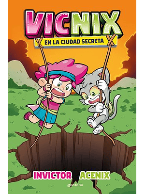 Vicnix 2 En La Ciudad Secreta