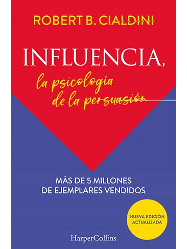 Influencia La Psicologia De La Persuasion 1