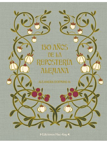 150 Años De La Repostería Alemana 1