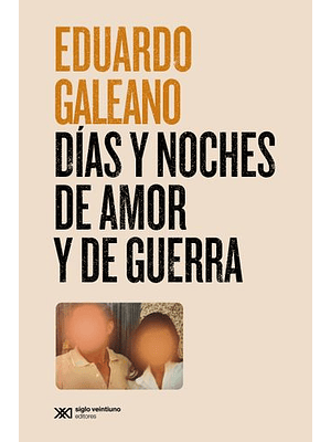 Dias Y Noches De Amor Y De Guerra