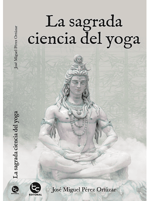 Sagrada Ciencia Del Yoga, La