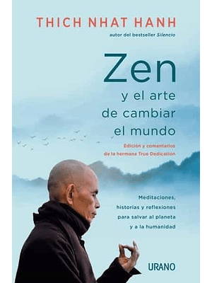 Zen Y El Arte De Cambiar El Mundo