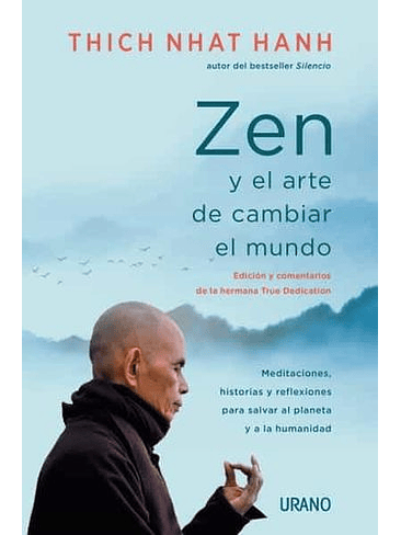Zen Y El Arte De Cambiar El Mundo 1