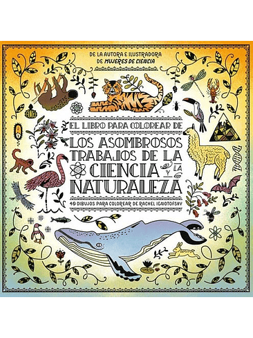 Libro Para Colorear De Los Asombrosos Trabajos De La Ciencia Y La Naturaleza, El 1