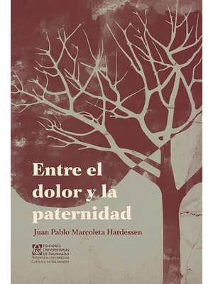 Entre El Dolor Y La Paternidad