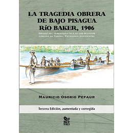 Tragedia Obrera De Bajo Pisagua, La. Rio Barker 1906