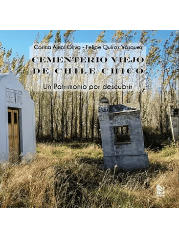 Cementerio Viejo De Chile Chico 1