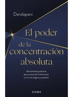 Poder De La Concentracion Absoluta, El