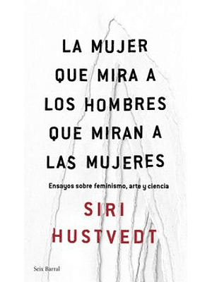 Mujer Que Mira A Los Hombres Que Miran A Las Mujeres, La