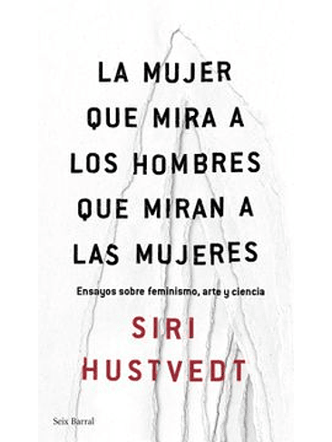Mujer Que Mira A Los Hombres Que Miran A Las Mujeres, La 1