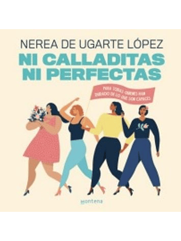 Ni Calladitas Ni Perfectas 1