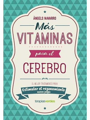 Mas Vitaminas Para El Cerebro: Estimular El Razonamiento