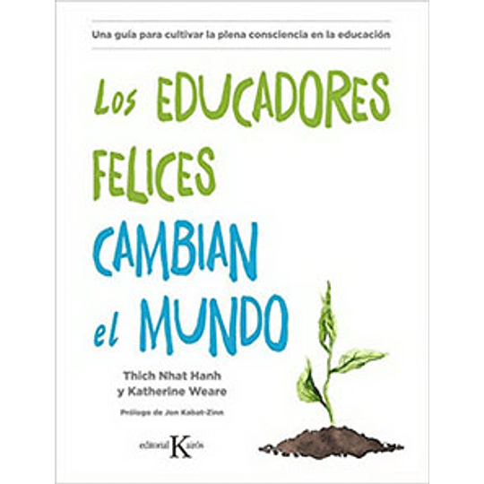 Educadores Felices Cambian El Mundo, Los