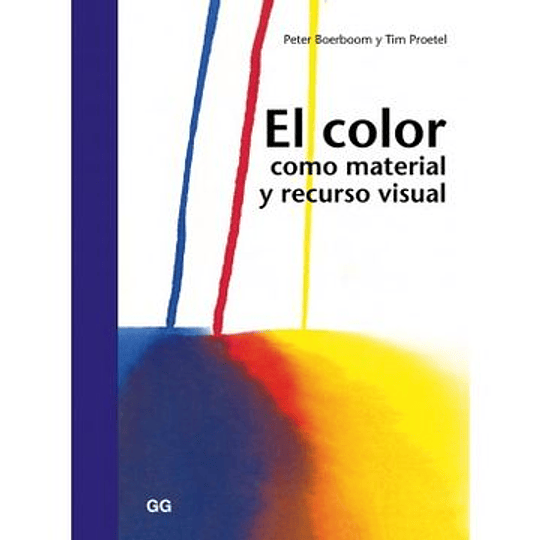 Color Como Material Y Recurso Visual, El