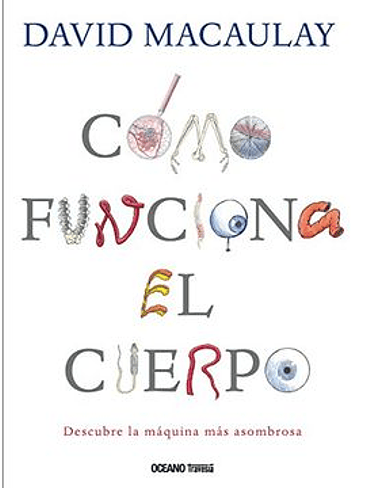 Como Funciona El Cuerpo 1