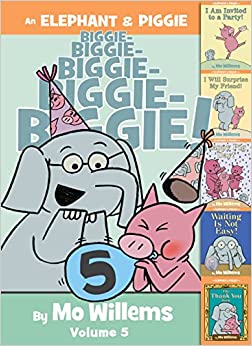 An Elephant And Piggie Biggie! Volume 5 1