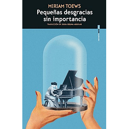 Pequeñas Desgracias Sin Importancia