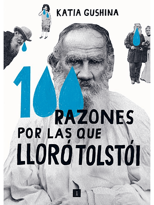 100 Razones Por Las Que Lloro Tolstoi