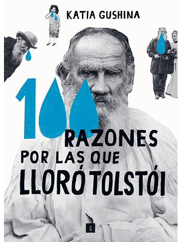 100 Razones Por Las Que Lloro Tolstoi 1