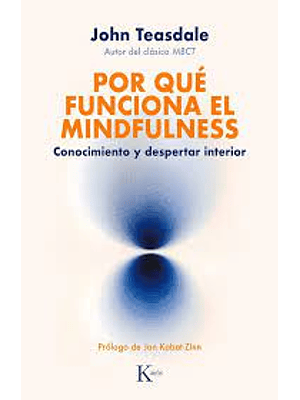 Por Que Funciona El Mindfulness