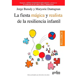 Fiesta Magica Y Realista De La Resilencia Infantil, La