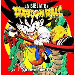 Biblia De Dragon Ball, La