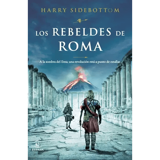 Rebeldes De Roma, Los
