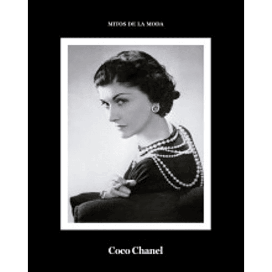 Mitos De La Moda: Coco Chanel