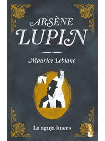 Arsene Lupin. La Aguja Hueca 1