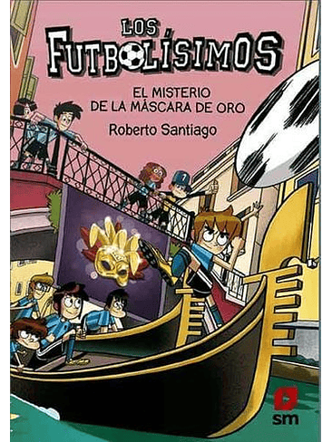 Futbolisimos 20  El Misterio De La Mascara De Oro, Los 1