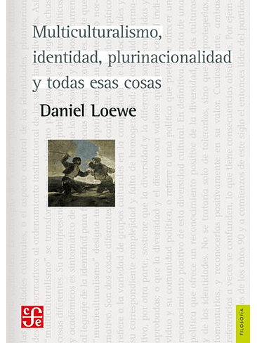 Multiculturalismo, Identidad, Plurinacionalidad Y Todas Esas Cosas 1