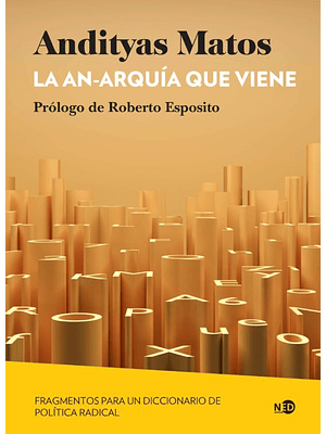 An-arquia Que Viene, La