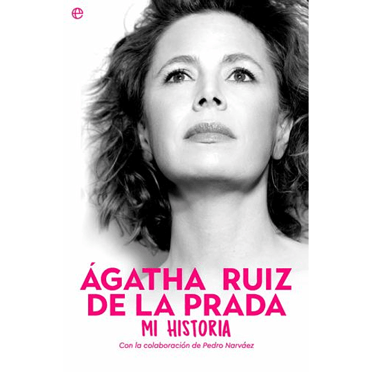 Agatha Ruiz De La Prada Mi Historia