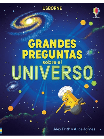 Grandes Preguntas Sobre El Universo 1