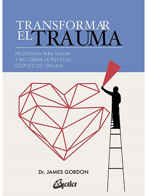Transformar El Trauma