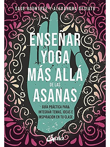 Enseñar Yoga Mas Alla De Las Asanas 1