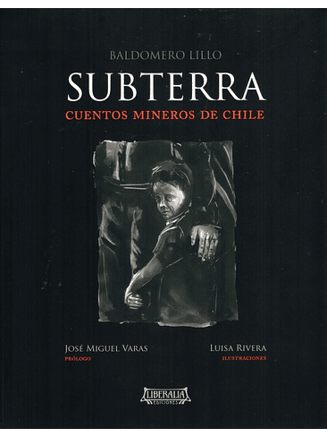 Subterra Cuentos Mineros De Chile 1