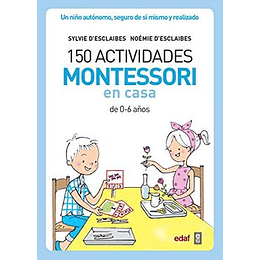150 Actividades Montessori En Casa De 0 6 Años