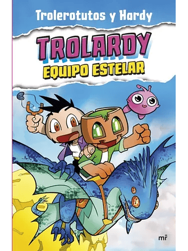 Trolardy 5 Equipo Estelar 1