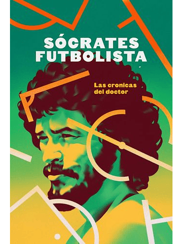 Socrates Futbolista Las Cronicas Del Doctor 1